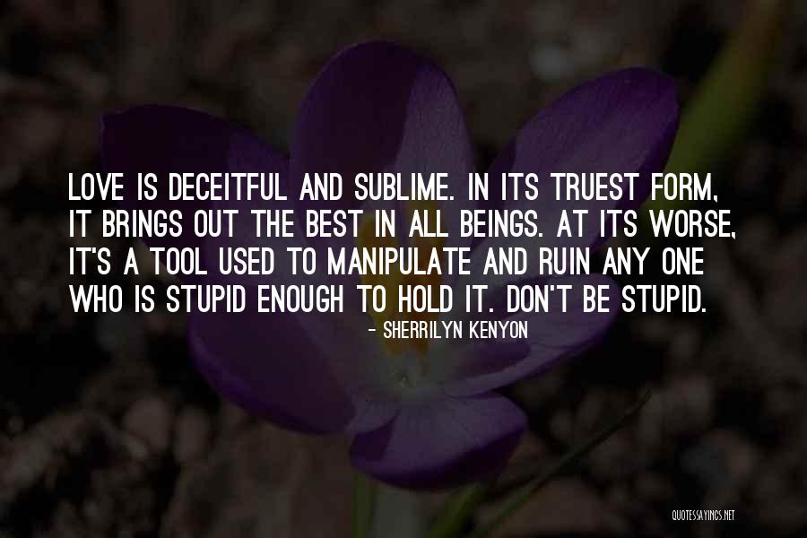 Love At Its Best Quotes By Sherrilyn Kenyon Love At Its Best Quotes By Sherrilyn Kenyon
