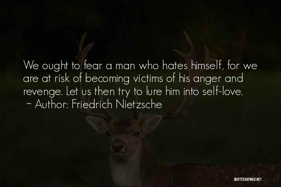 Love At Risk Quotes By Friedrich Nietzsche