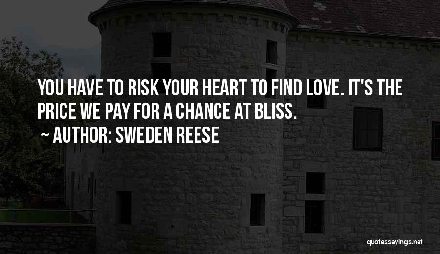 Love At Risk Quotes By Sweden Reese