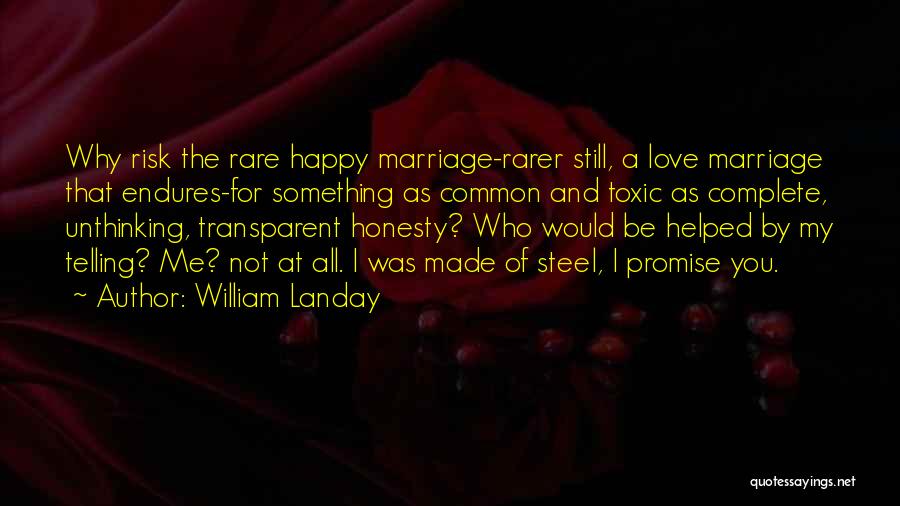 Love At Risk Quotes By William Landay