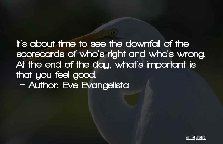Love At The Wrong Time Quotes By Eve Evangelista
