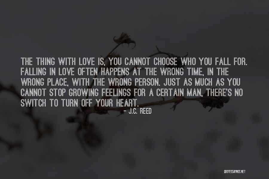 Love At The Wrong Time Quotes By J.C. Reed