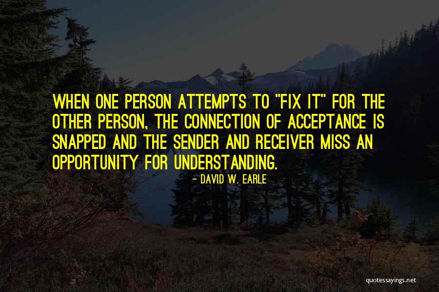 Love Attempts Quotes By David W. Earle