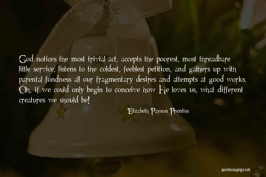 Love Attempts Quotes By Elizabeth Payson Prentiss