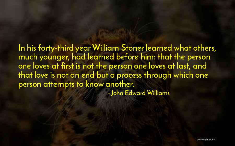 Love Attempts Quotes By John Edward Williams