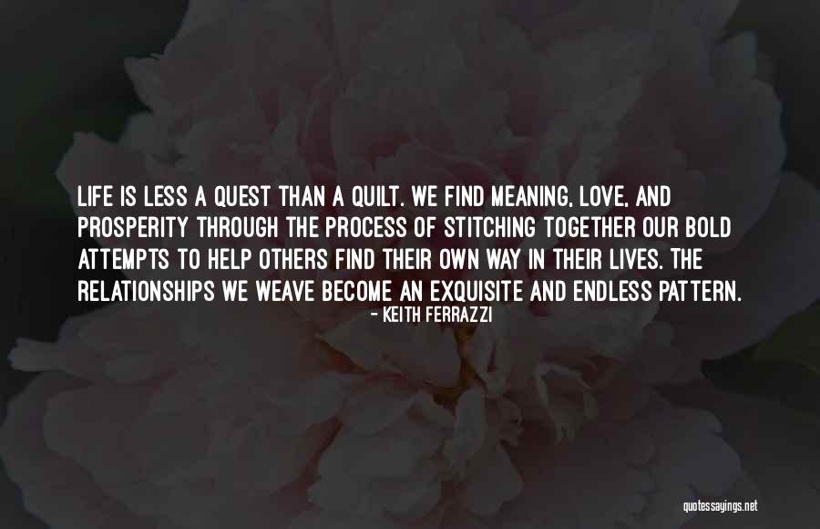 Love Attempts Quotes By Keith Ferrazzi