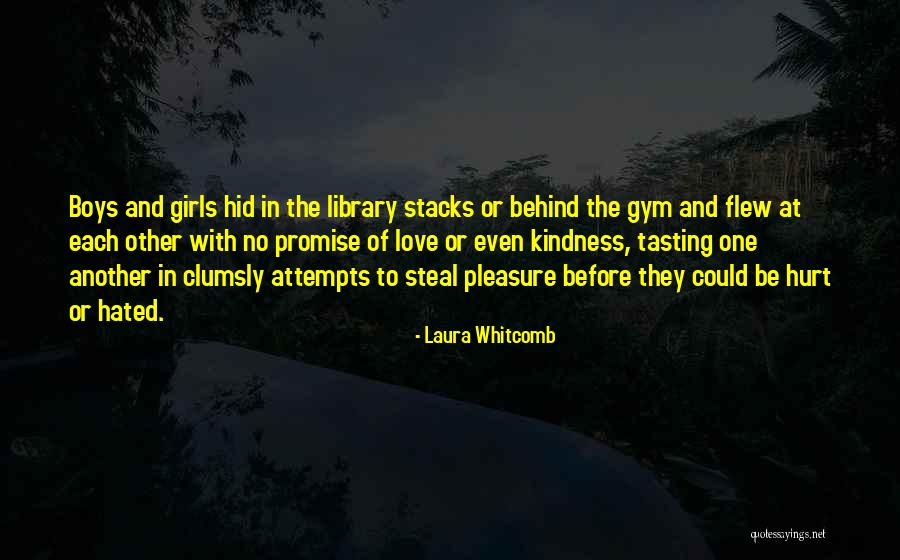 Love Attempts Quotes By Laura Whitcomb Love Attempts Quotes By Laura Whitcomb