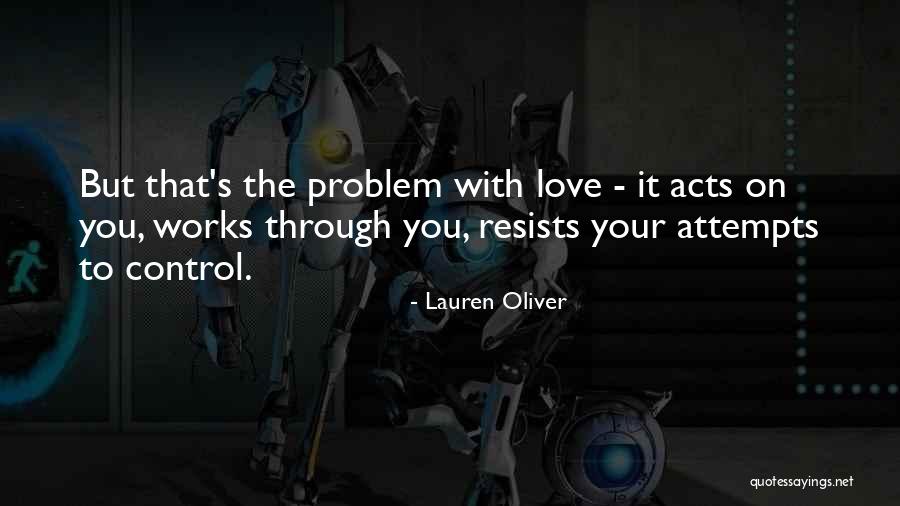 Love Attempts Quotes By Lauren Oliver