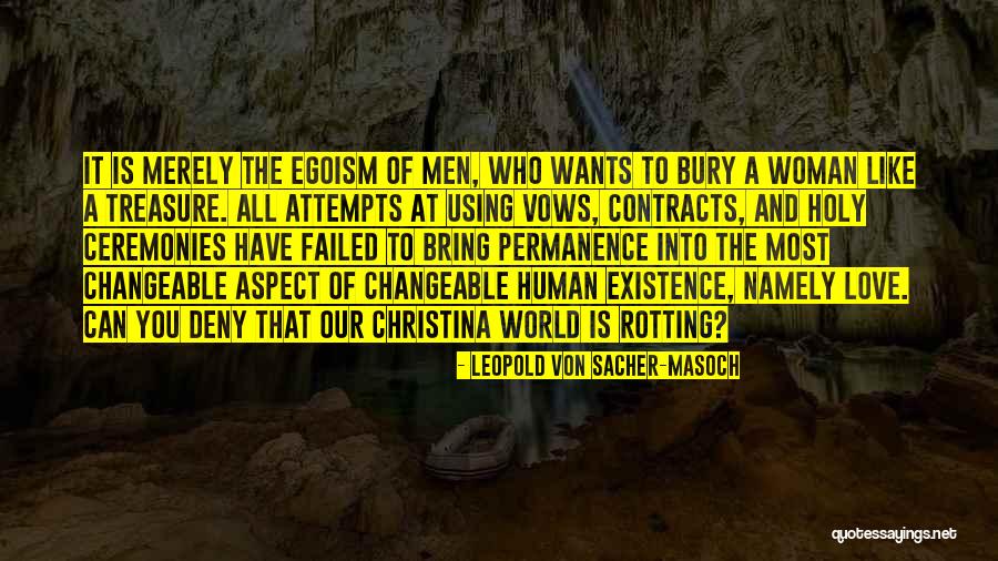 Love Attempts Quotes By Leopold Von Sacher-Masoch Love Attempts Quotes By Leopold Von Sacher-Masoch