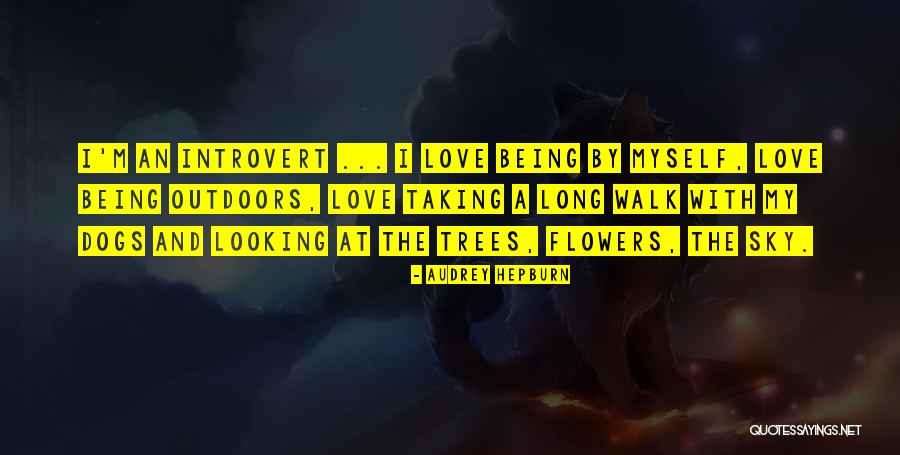 Love Audrey Hepburn Quotes By Audrey Hepburn Love Audrey Hepburn Quotes By Audrey Hepburn