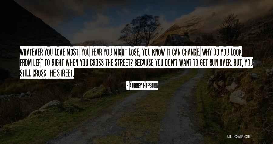 Love Audrey Hepburn Quotes By Audrey Hepburn Love Audrey Hepburn Quotes By Audrey Hepburn