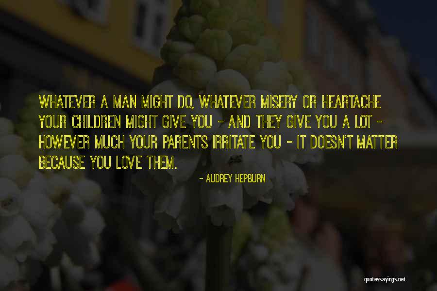 Love Audrey Hepburn Quotes By Audrey Hepburn Love Audrey Hepburn Quotes By Audrey Hepburn