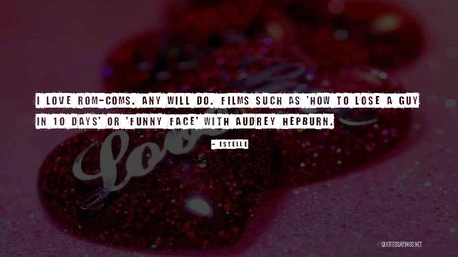 Love Audrey Hepburn Quotes By Estelle Love Audrey Hepburn Quotes By Estelle