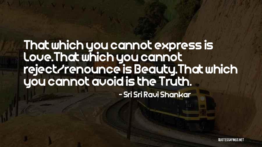 Love Avoid Quotes By Sri Sri Ravi Shankar