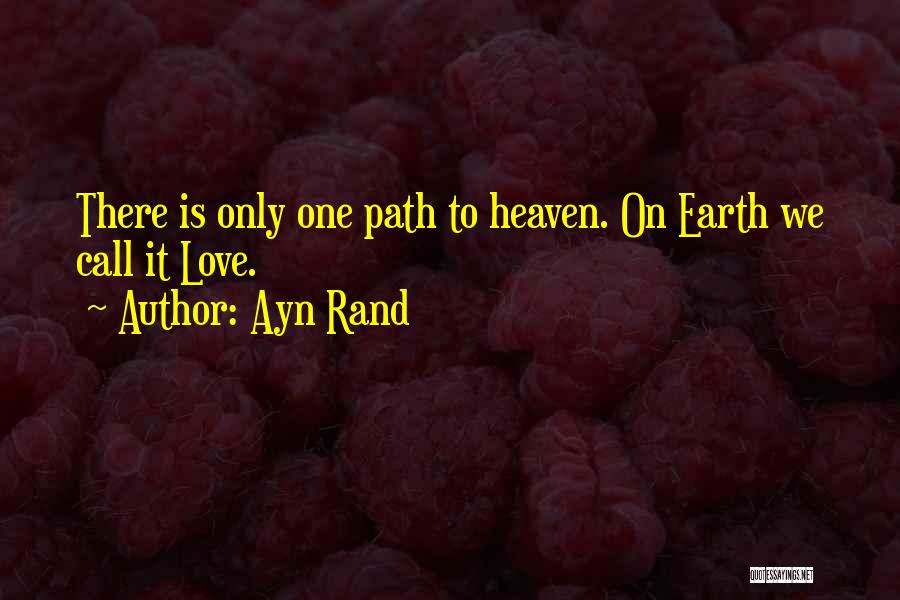 Love Ayn Rand Quotes By Ayn Rand