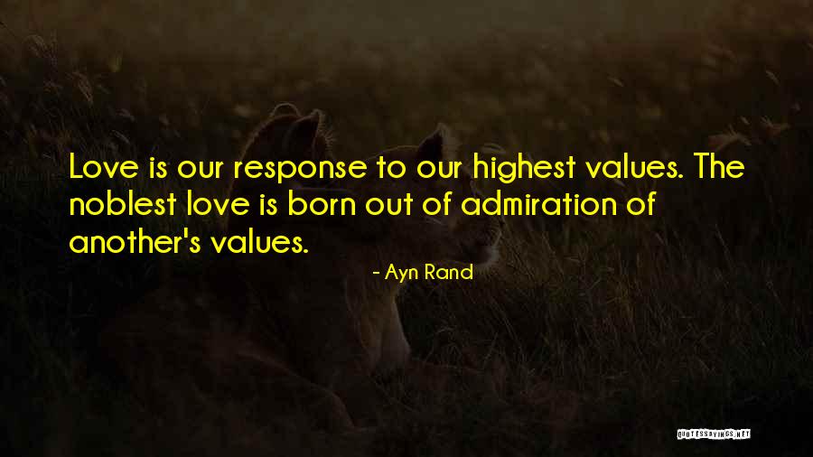 Love Ayn Rand Quotes By Ayn Rand