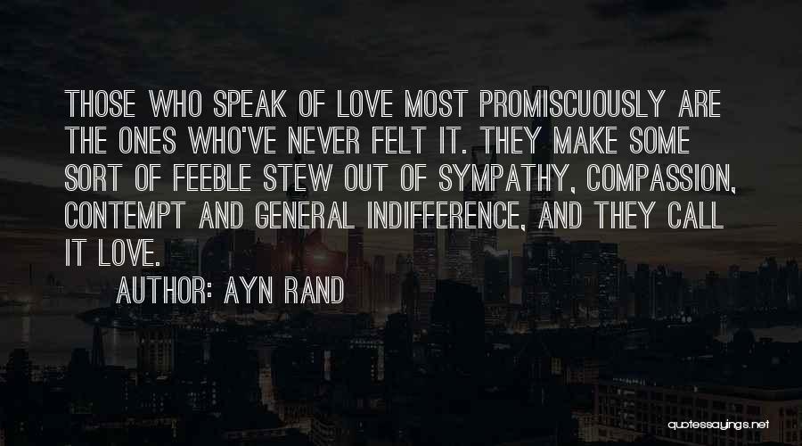 Love Ayn Rand Quotes By Ayn Rand