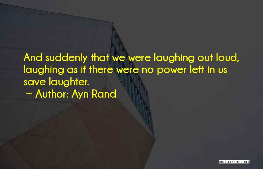 Love Ayn Rand Quotes By Ayn Rand Love Ayn Rand Quotes By Ayn Rand