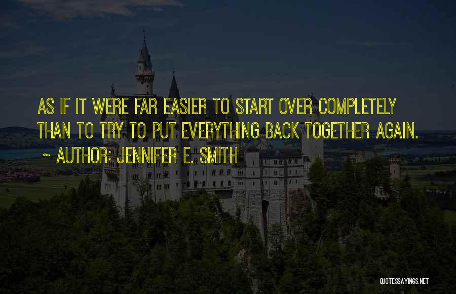 Love Back Again Quotes By Jennifer E. Smith