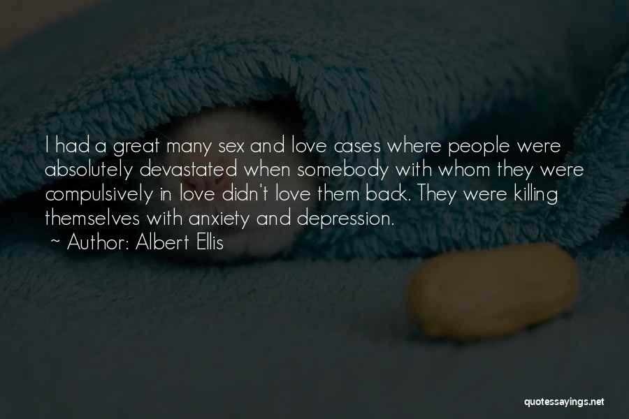 Love Back Quotes By Albert Ellis