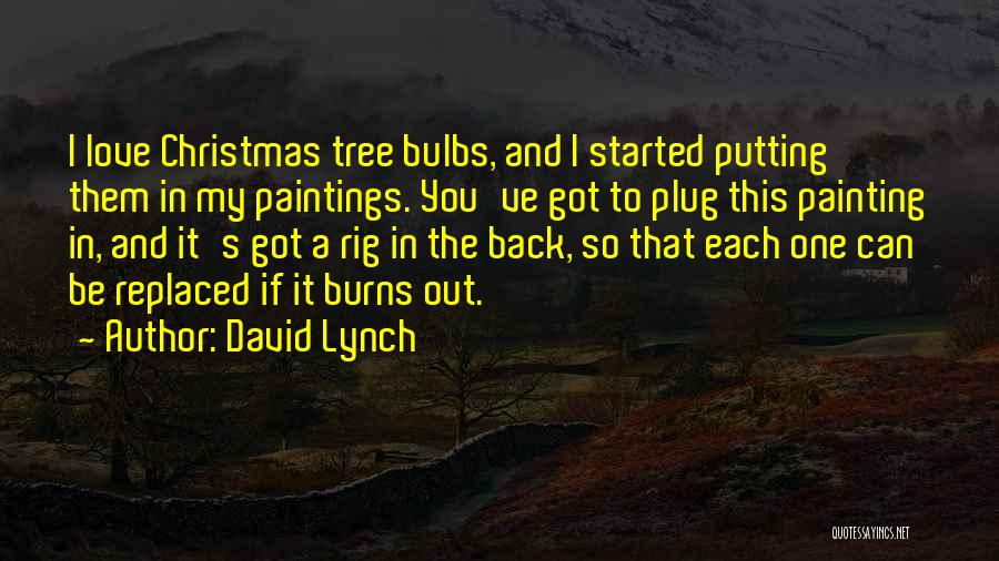 Love Back Quotes By David Lynch