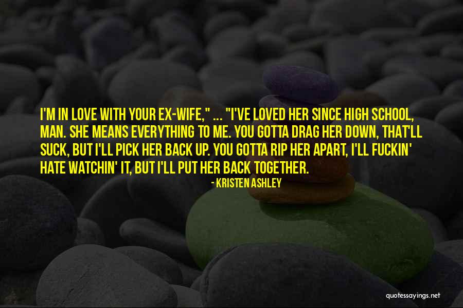 Love Back Together Quotes By Kristen Ashley Love Back Together Quotes By Kristen Ashley