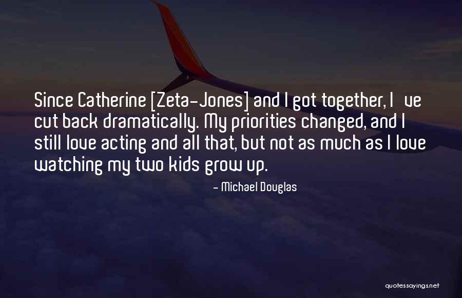 Love Back Together Quotes By Michael Douglas