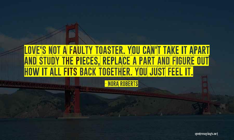 Love Back Together Quotes By Nora Roberts