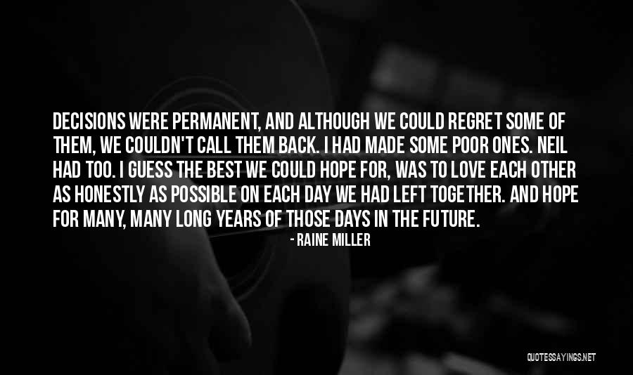 Love Back Together Quotes By Raine Miller