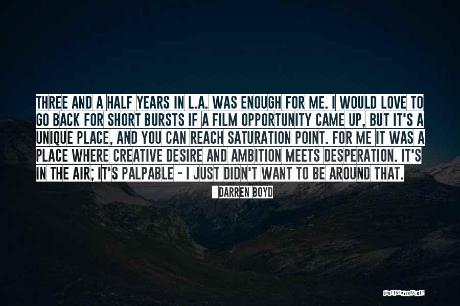 Love Back Up Quotes By Darren Boyd Love Back Up Quotes By Darren Boyd