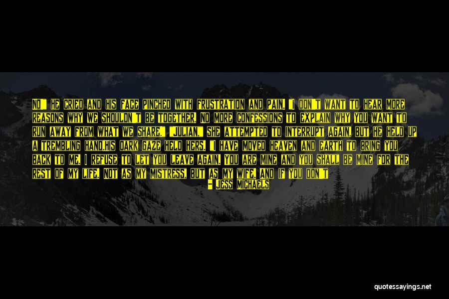 Love Back Up Quotes By Jess Michaels Love Back Up Quotes By Jess Michaels