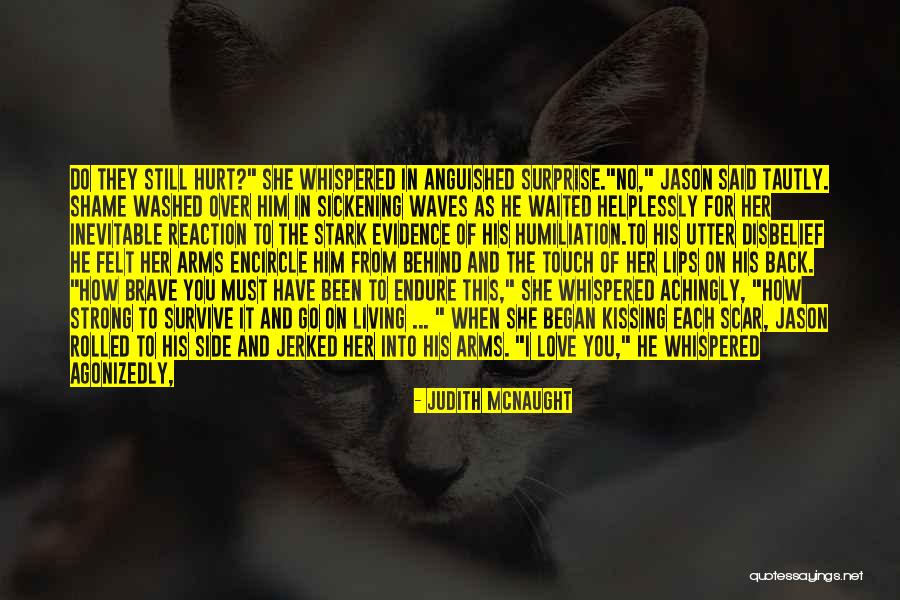 Love Back Up Quotes By Judith McNaught Love Back Up Quotes By Judith McNaught