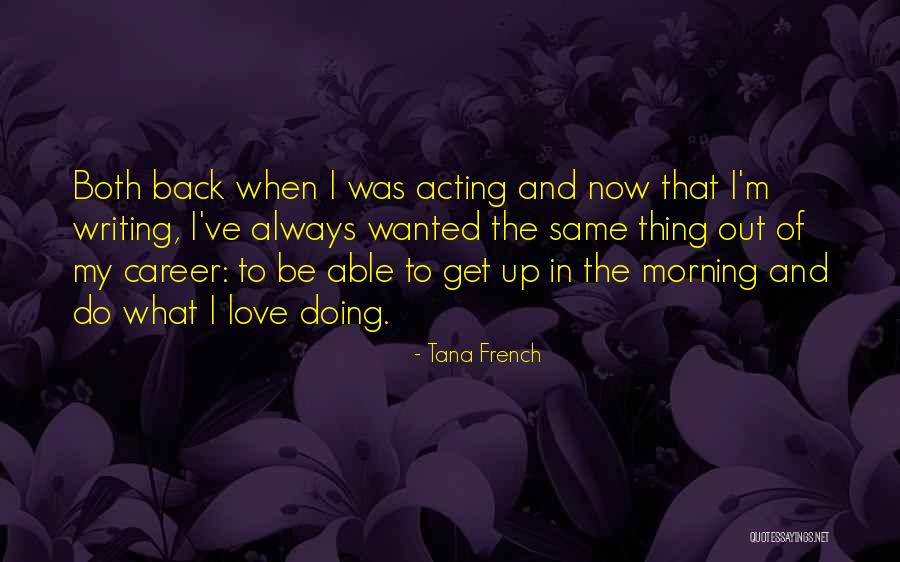 Love Back Up Quotes By Tana French Love Back Up Quotes By Tana French