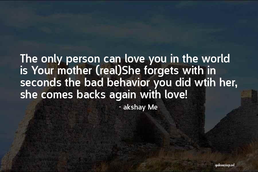 Love Backs Quotes By Akshay Me