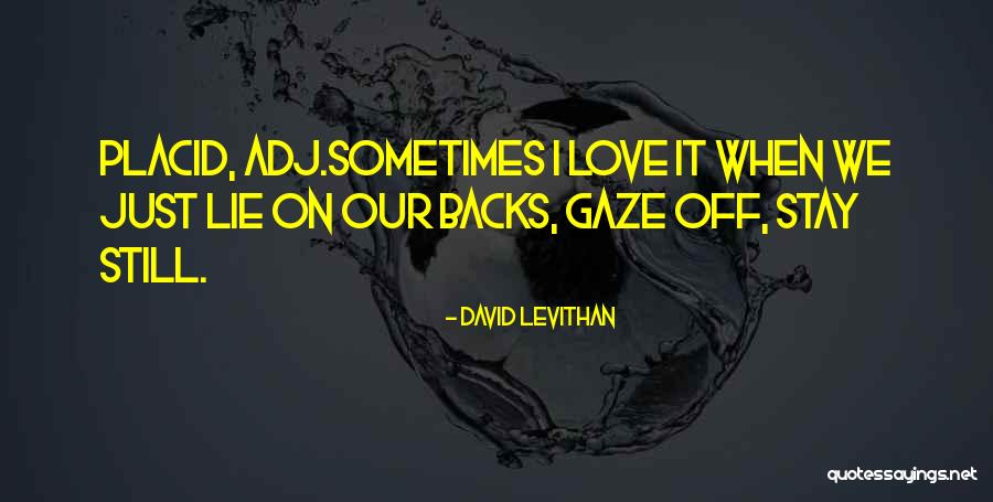 Love Backs Quotes By David Levithan