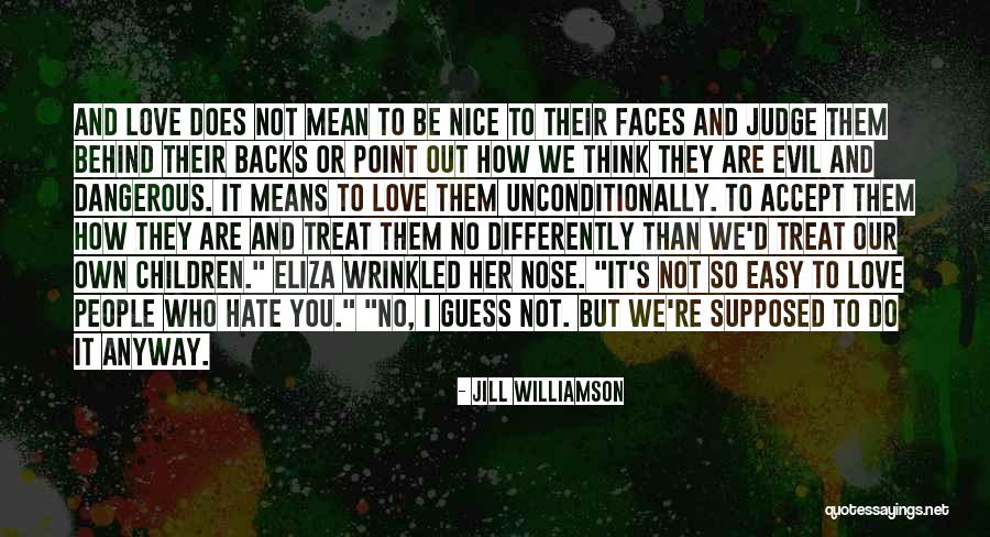 Love Backs Quotes By Jill Williamson