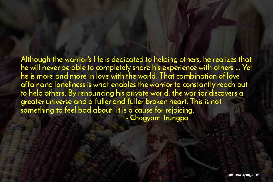 Love Bad Experience Quotes By Chogyam Trungpa Love Bad Experience Quotes By Chogyam Trungpa