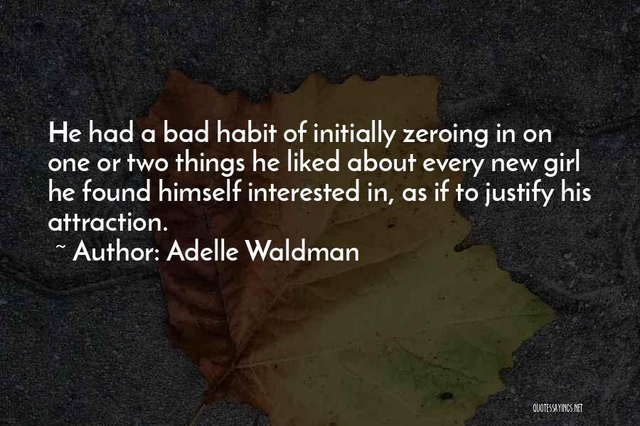 Love Bad Habit Quotes By Adelle Waldman