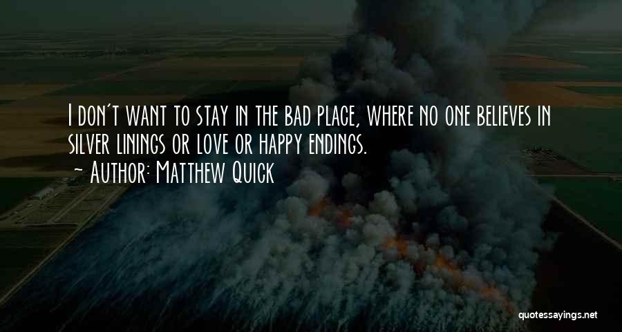 Love Bad Quotes By Matthew Quick