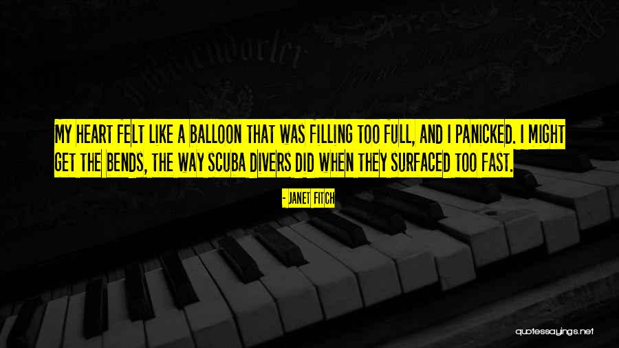 Love Balloon Quotes By Janet Fitch