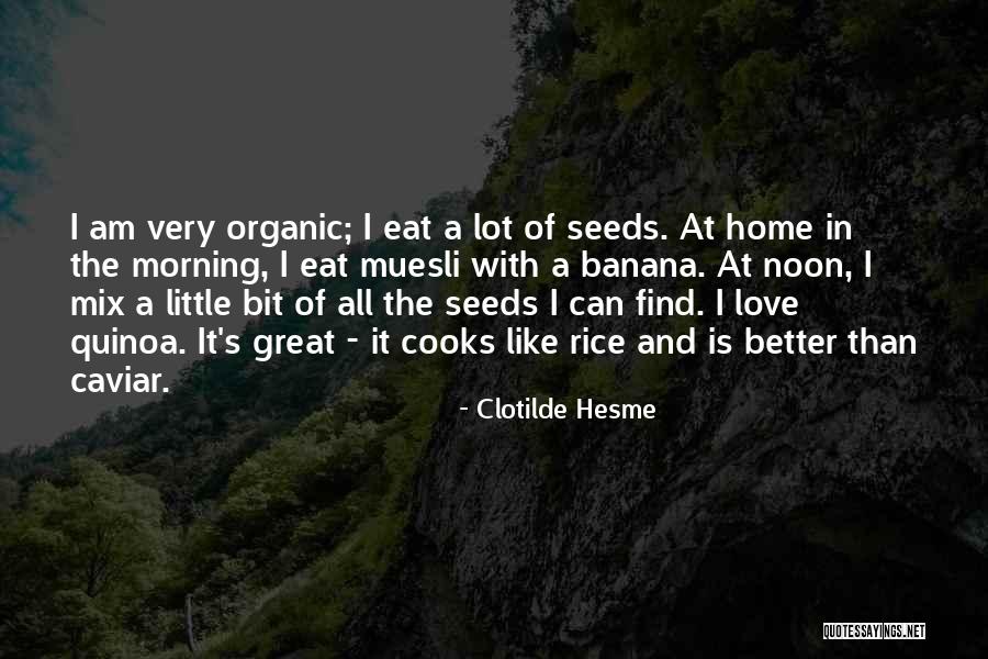 Love Banana Quotes By Clotilde Hesme Love Banana Quotes By Clotilde Hesme