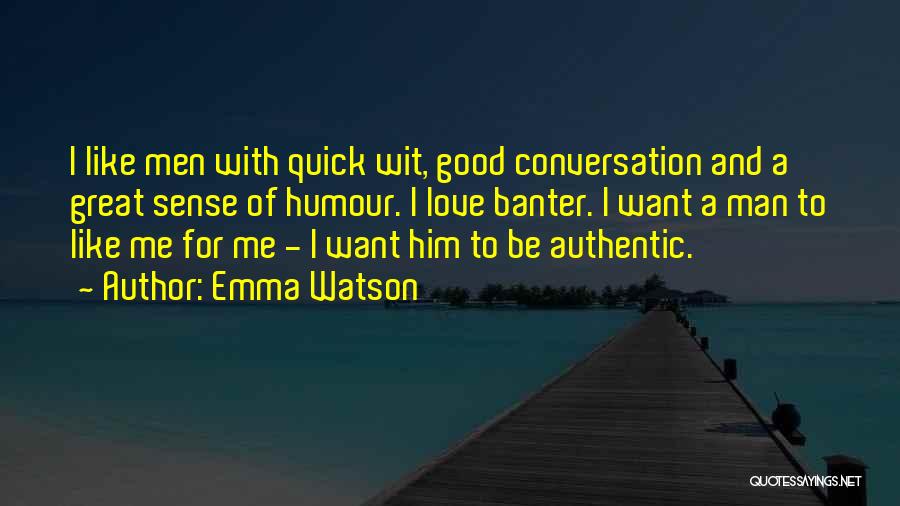 Love Banter Quotes By Emma Watson