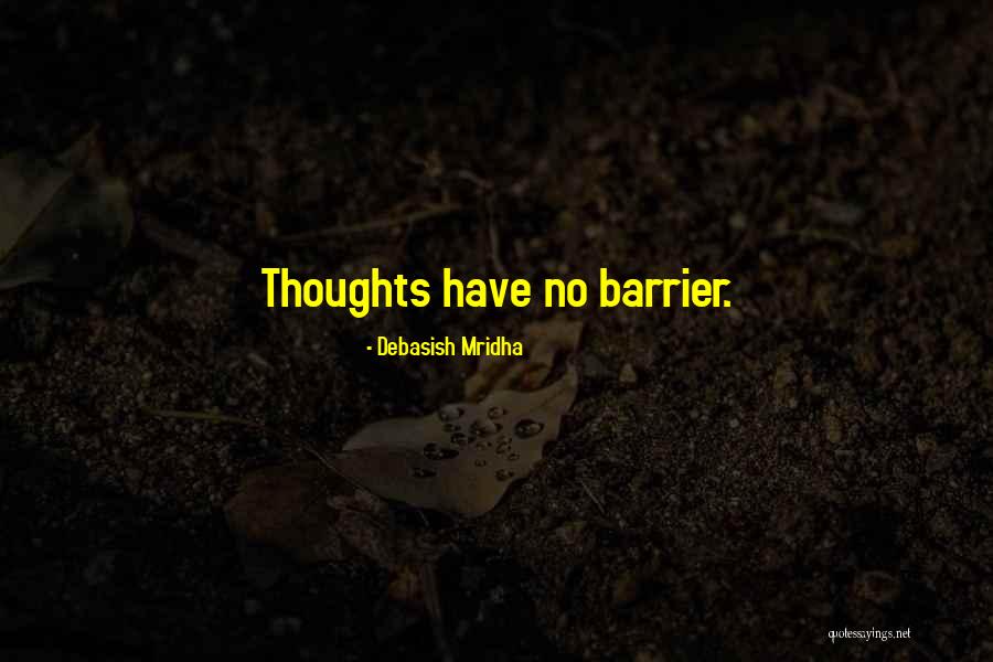 Love Barrier Quotes By Debasish Mridha Love Barrier Quotes By Debasish Mridha