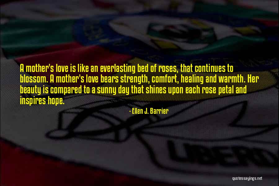 Love Barrier Quotes By Ellen J. Barrier Love Barrier Quotes By Ellen J. Barrier