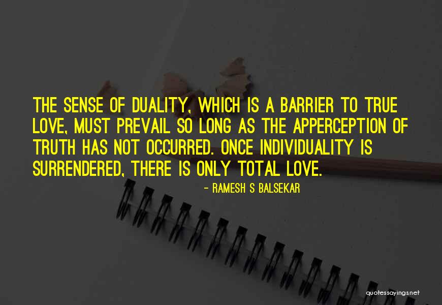 Love Barrier Quotes By Ramesh S Balsekar Love Barrier Quotes By Ramesh S Balsekar