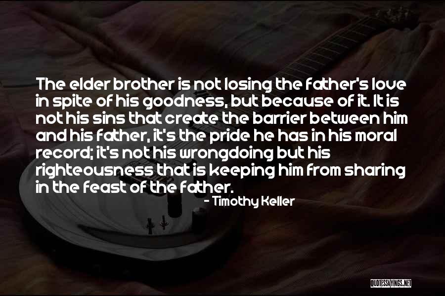 Love Barrier Quotes By Timothy Keller Love Barrier Quotes By Timothy Keller