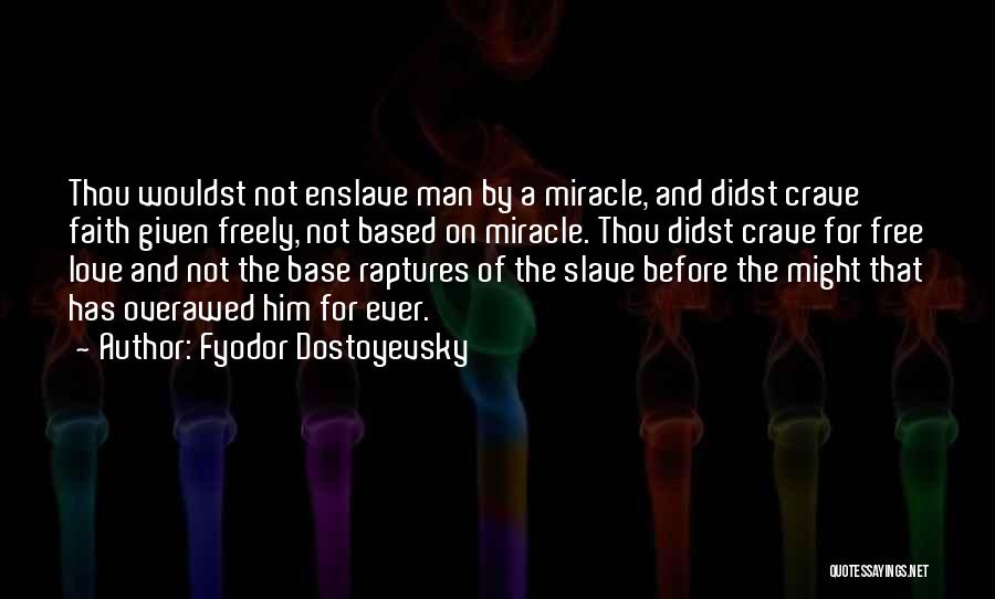 Love Based Quotes By Fyodor Dostoyevsky