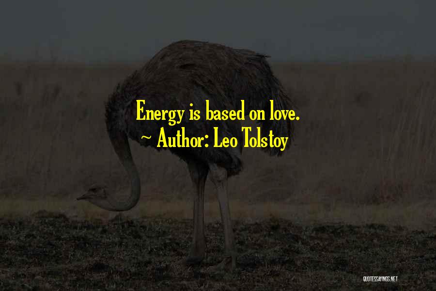 Love Based Quotes By Leo Tolstoy