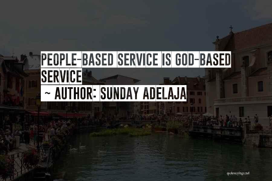 Love Based Quotes By Sunday Adelaja