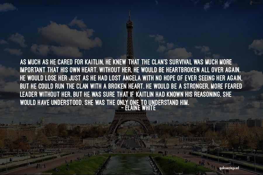 Love Battle Quotes By Elaine White Love Battle Quotes By Elaine White